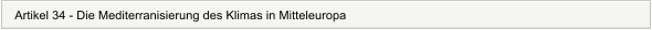 Artikel 34 - Die Mediterranisierung des Klimas in Mitteleuropa