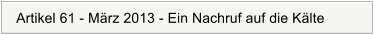 Artikel 61 - Mrz 2013 - Ein Nachruf auf die Klte